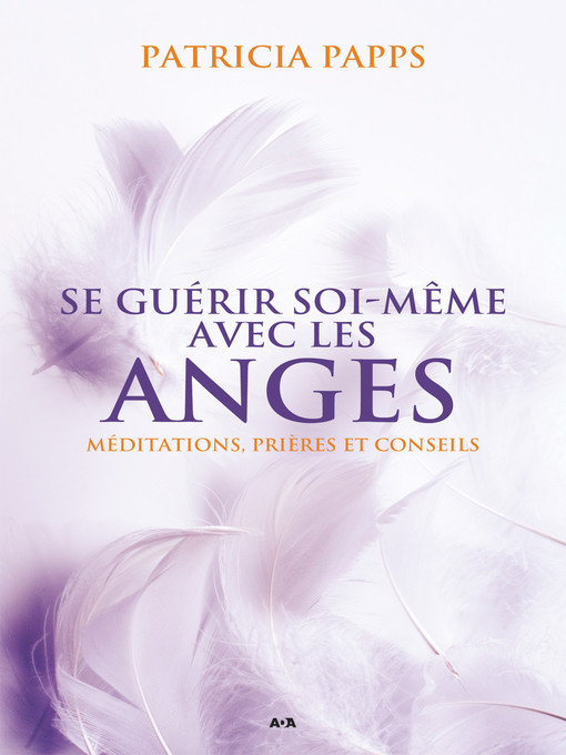 Title details for Se guérir soi-même avec les anges by Patricia Papps - Available